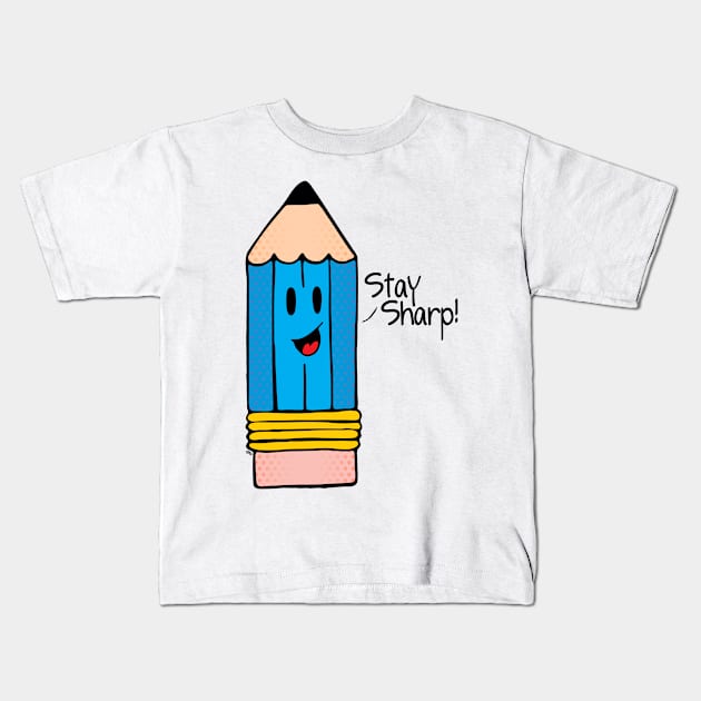 Mr Pencil Says "Stay Sharp!" Kids T-Shirt by FlyingDodo